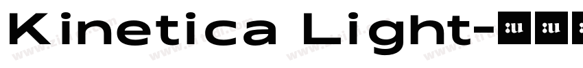 Kinetica Light字体转换 Kinetica Light字体转换
